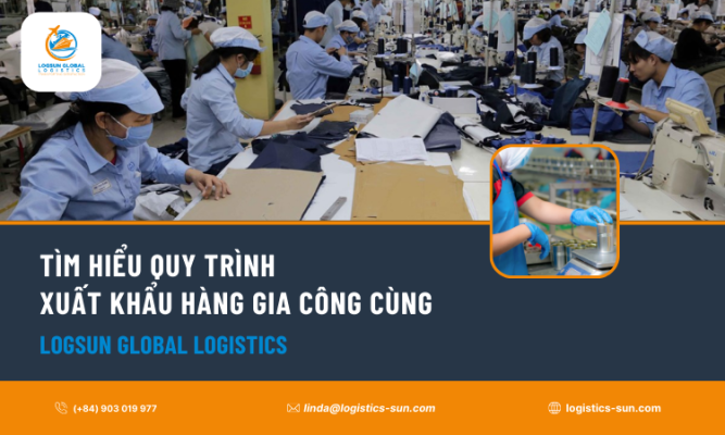 Quy trình xuất khẩu hàng gia công